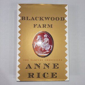 Vampire Chronicles Anne Rice Blackwood Farm 2002 First Edition Hardcover Book